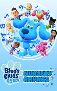 Blue's Clues & You Nursery Rhymes