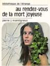 Au rendez-vous de la mort joyeuse