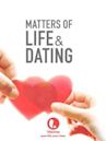 Matters of Life and Dating