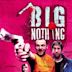 Big Nothing