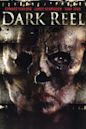 Dark Reel