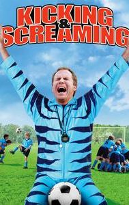 Kicking & Screaming (2005 film)