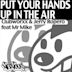 Put Your Hands Up in the Air [5 Tracks]