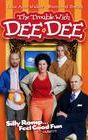 The Trouble With Dee Dee