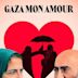 Gaza mon amour