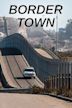 Border Town