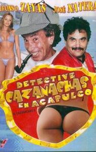 El Detective Cazanachas en Acapulco