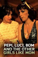 Pepi, Luci, Bom