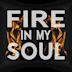 Fire in My Soul