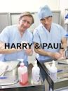 Harry & Paul