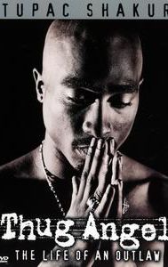 Tupac Shakur: Thug Angel