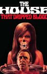 The House That Dripped Blood