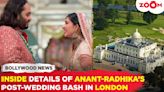 Anant Ambani-Radhika Merchant's INSIDE details of POST-WEDDING celebration in London