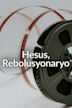 Hesus, Rebolusyonaryo