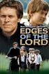 Edges of the Lord