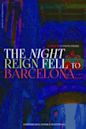 The Night Reign Fell to Barcelona | Drama