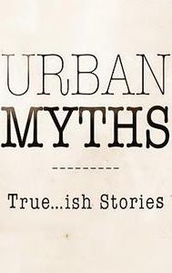 Urban Myths