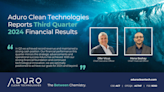 Aduro Clean Technologies Reports Third Quarter 2024 Financial Results