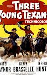 Three Young Texans