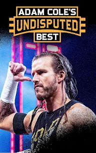 Adam Cole's Undisputed Best