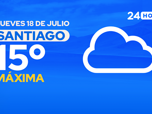 El tiempo en Santiago: jueves 18 de julio de 2024