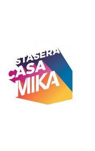 Stasera Casa Mika