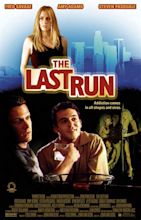 The Last Run (2004) - IMDb