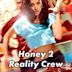 Honey 2 – Lass keinen Move aus