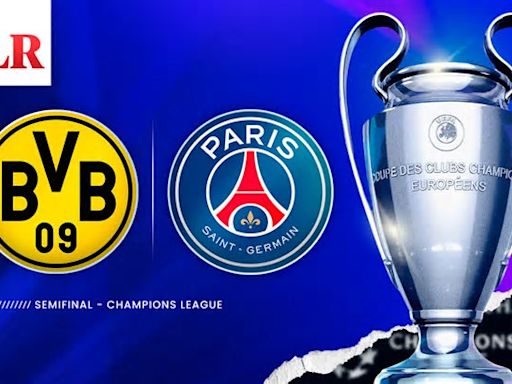 TRANSMISIÓN PSG vs. Borussia Dortmund EN VIVO por la semifinal de la Champions League