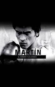 Martín, el hombre y la leyenda
