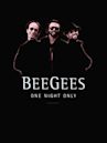 Bee Gees: One Night Only