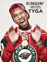 Kingin' With Tyga