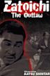 Zatoichi the Outlaw