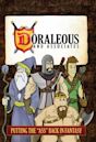 Doraleous and Associates: The Series