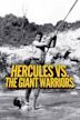 Hercules vs. the Giant Warriors