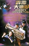 Where's Officer Tuba?