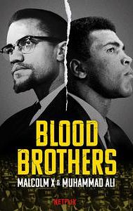 Blood Brothers: Malcolm X & Muhammad Ali