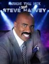 Inside the Mix with Steve Harvey