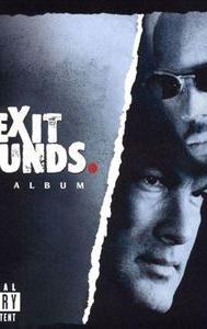 Exit Wounds: The Album