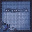 Undone (MercyMe album)