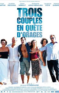 Trois couples en quête d'orages