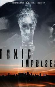 Toxic Impulses