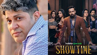 Writer Sumit Roy Shares Why Showtime Had To Be 'No Holds-Barred' And Tell All Secrets | Exclusive