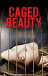 Caged Beauty