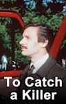 To Catch a Killer (1992 film)