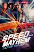 Speed and Mayhem Down Under Uncut and Unrated