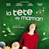 La tête de maman