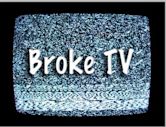 BrokeTV