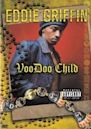 Eddie Griffin: Voodoo Child