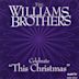 Williams Brothers Celebrate "This Christmas"